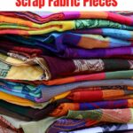 100 Scrap Fabric Ideas