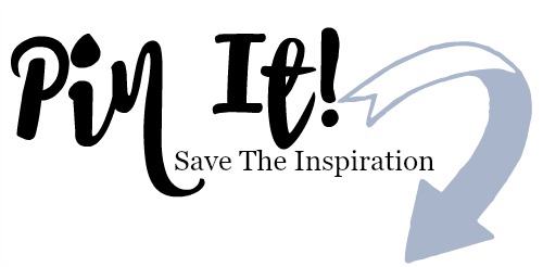 PIN IT AND SAVE THE INSPIRATION!